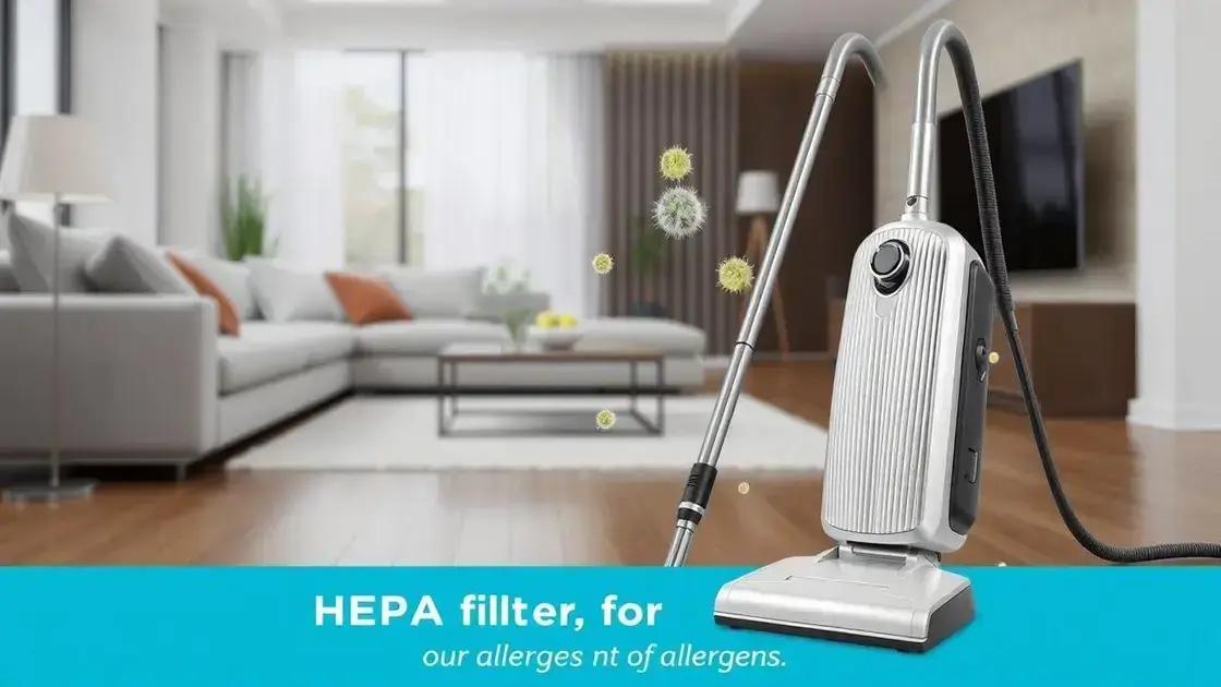 Aspirador de pó com filtro HEPA para alergias: a solução que você procura